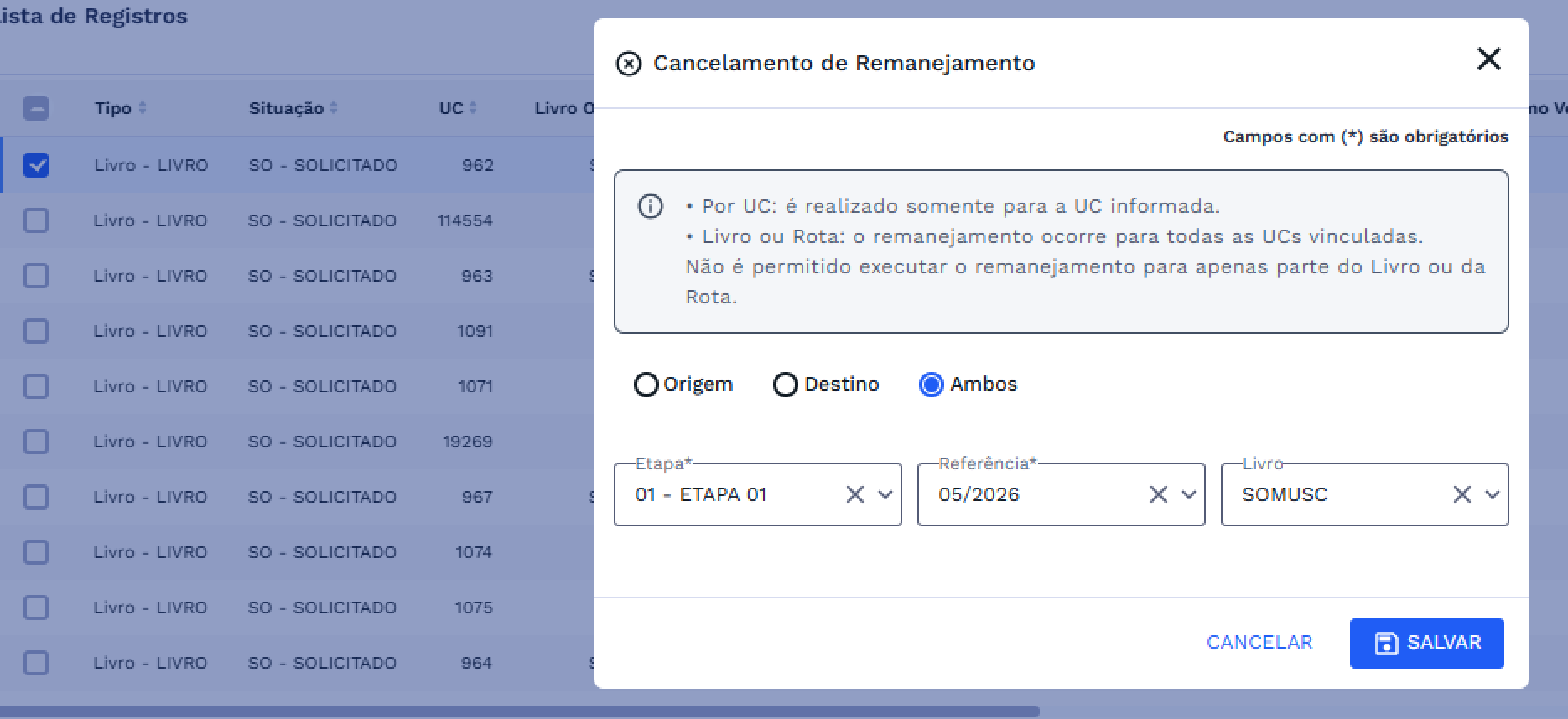 Janela Cancelamento de Remanejamento Janela Cancelamento de Remanejamento